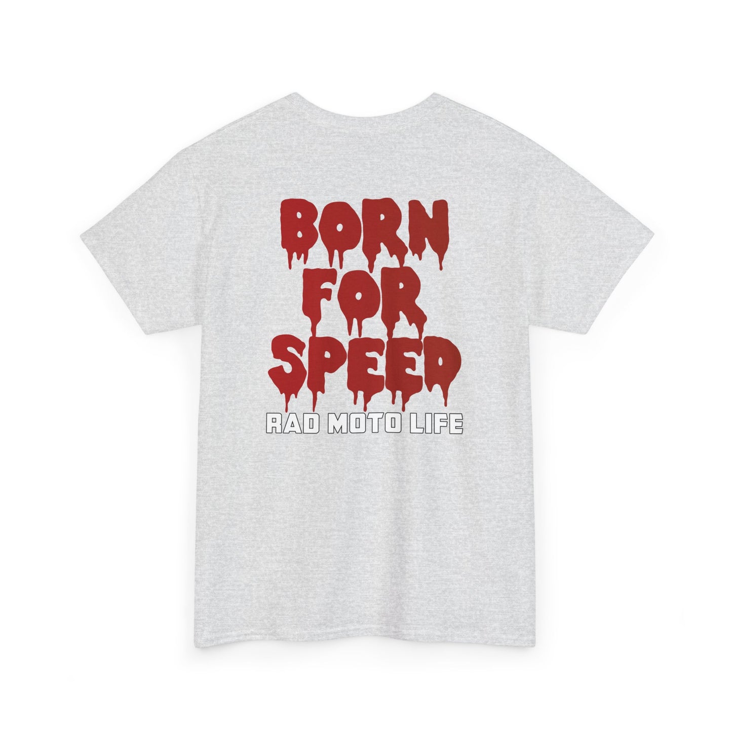 Born for Speed, Rad Moto Life, Heavy Cotton T-Shirt