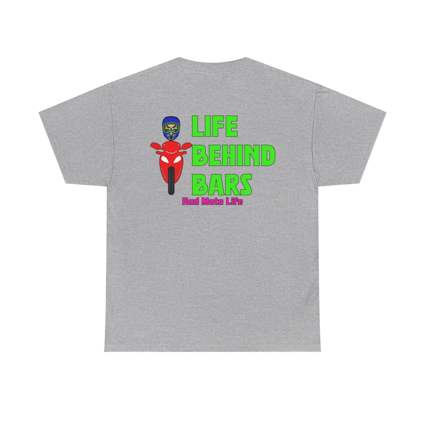 Life Behind Bars, Rad Moto Life, Heavy Cotton T-Shirt