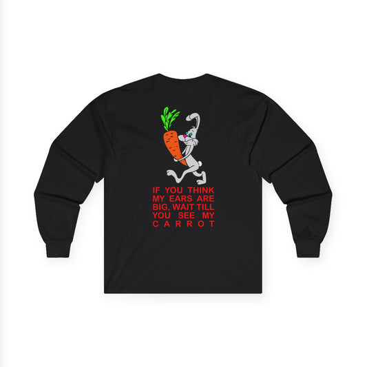 If you think my ears are big, Rad Moto Bunny, Unisex Long Sleeve Tee - Bold Graphic T-Shirt for Motorcycle Enthusiasts