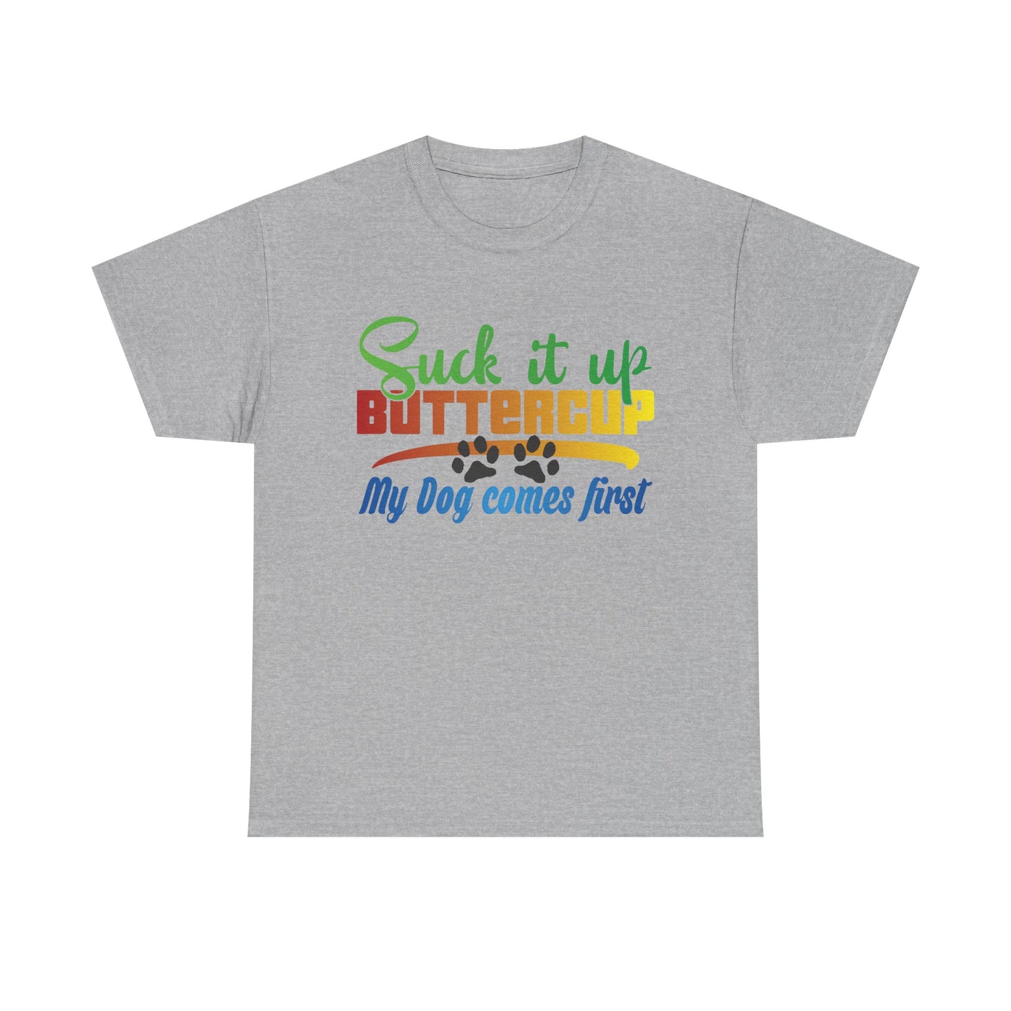 Suck it up Buttercup. Heavy Cotton T-Shirt