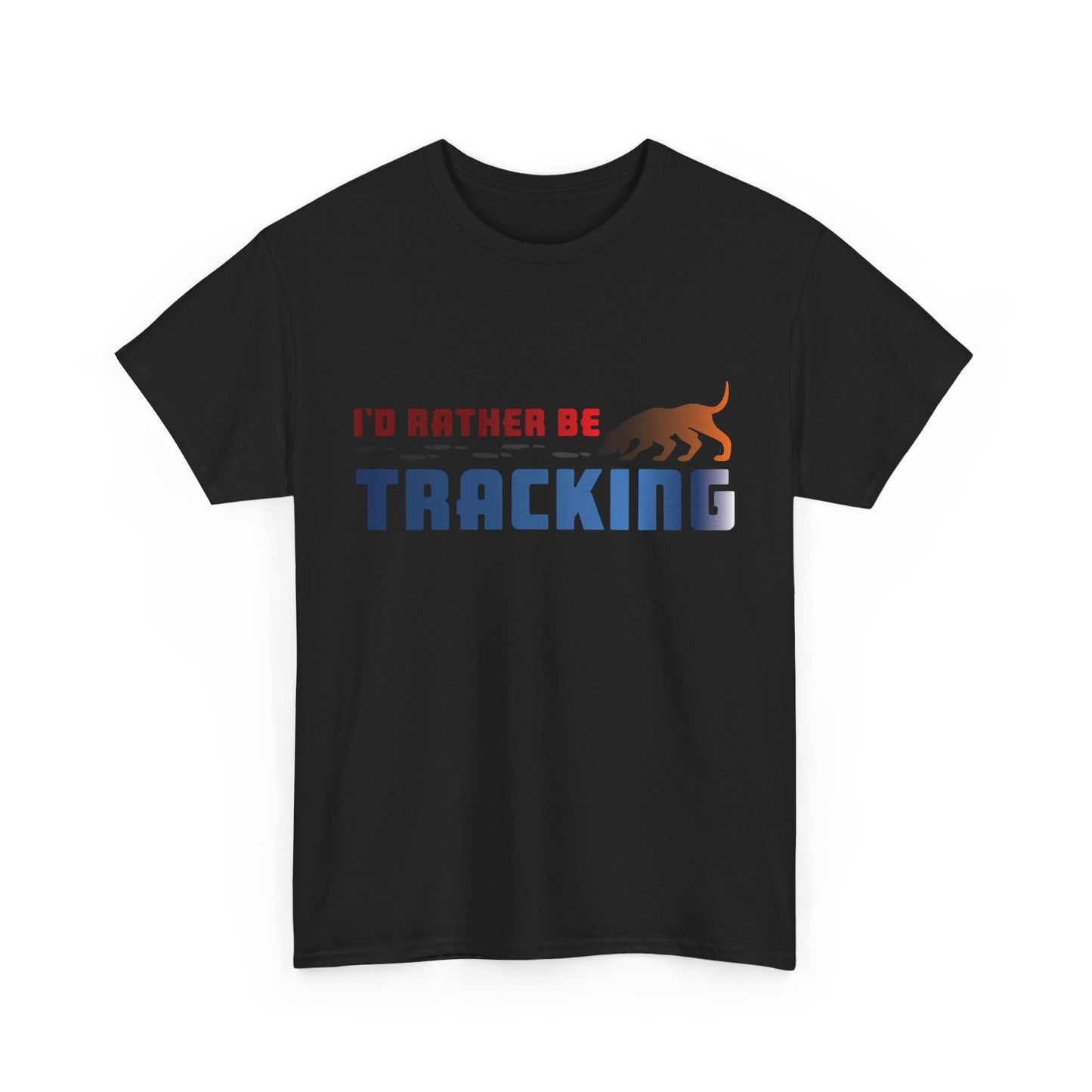 I'D Rather be Tracking. Heavy Cotton T-Shirt