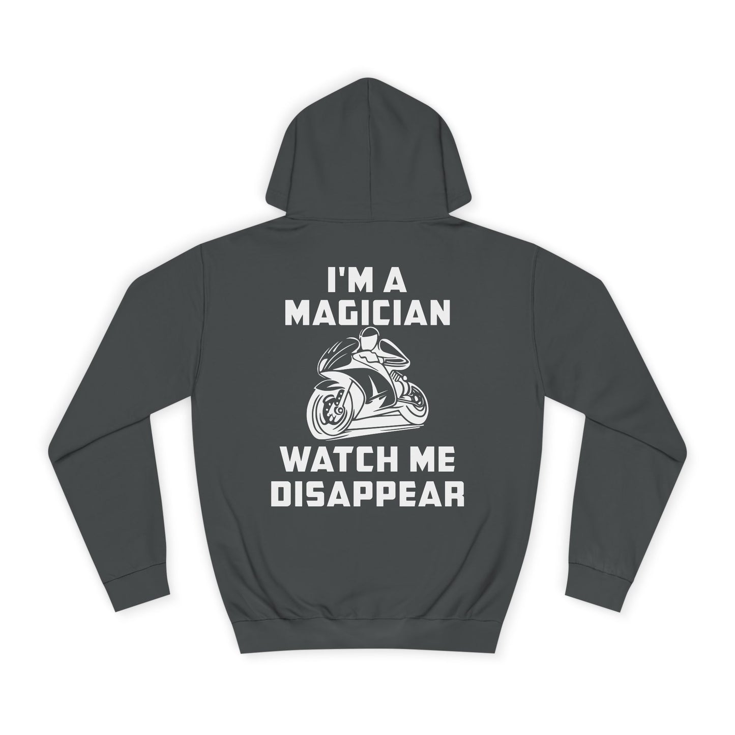 I'M a Magician, Rad Moto Life Unisex Hoodie - Biker Style Sweatshirt for Motorcycle Enthusiasts