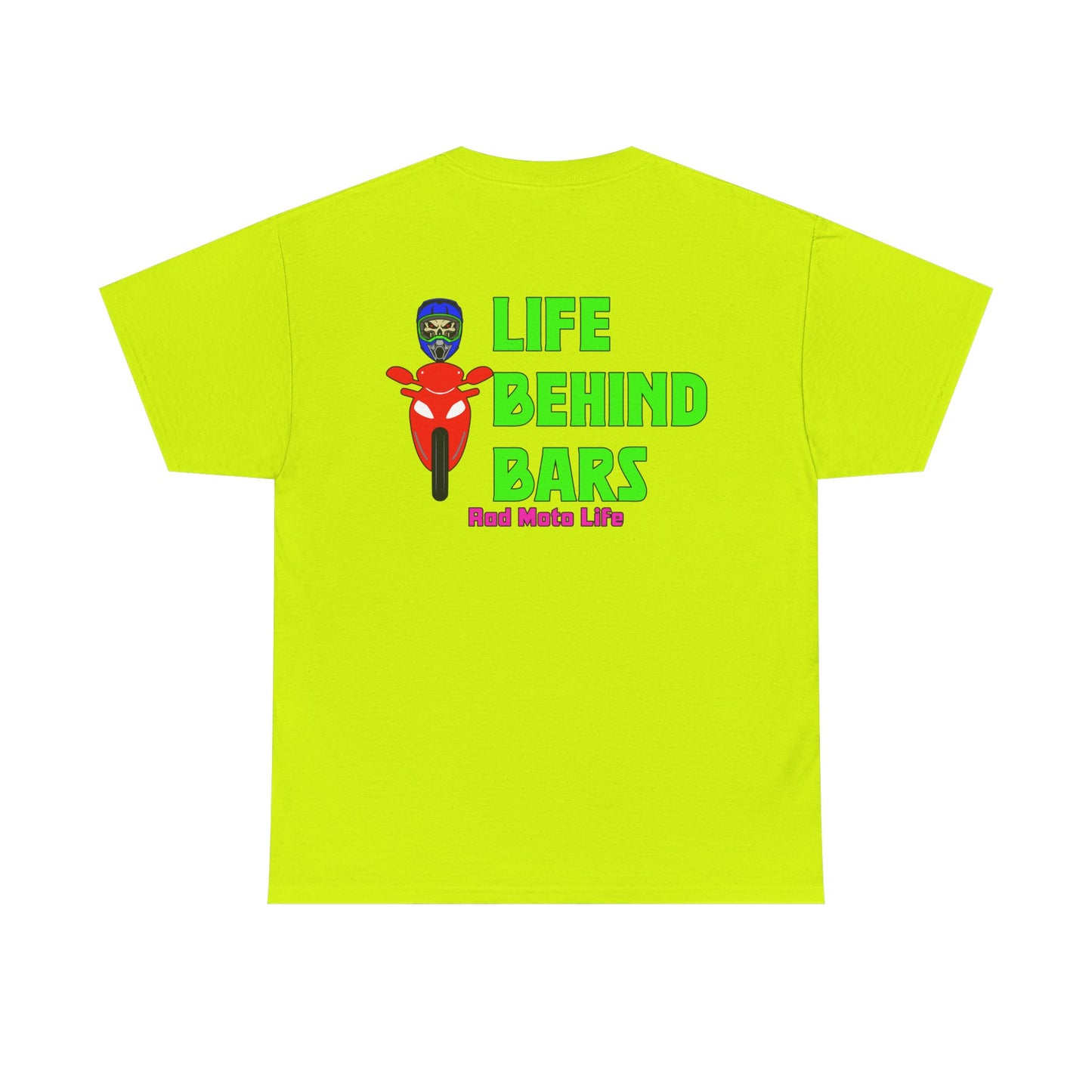 Life Behind Bars, Rad Moto Life, Heavy Cotton T-Shirt