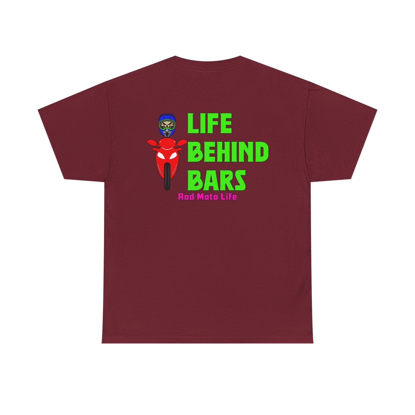 Life Behind Bars, Rad Moto Life, Heavy Cotton T-Shirt