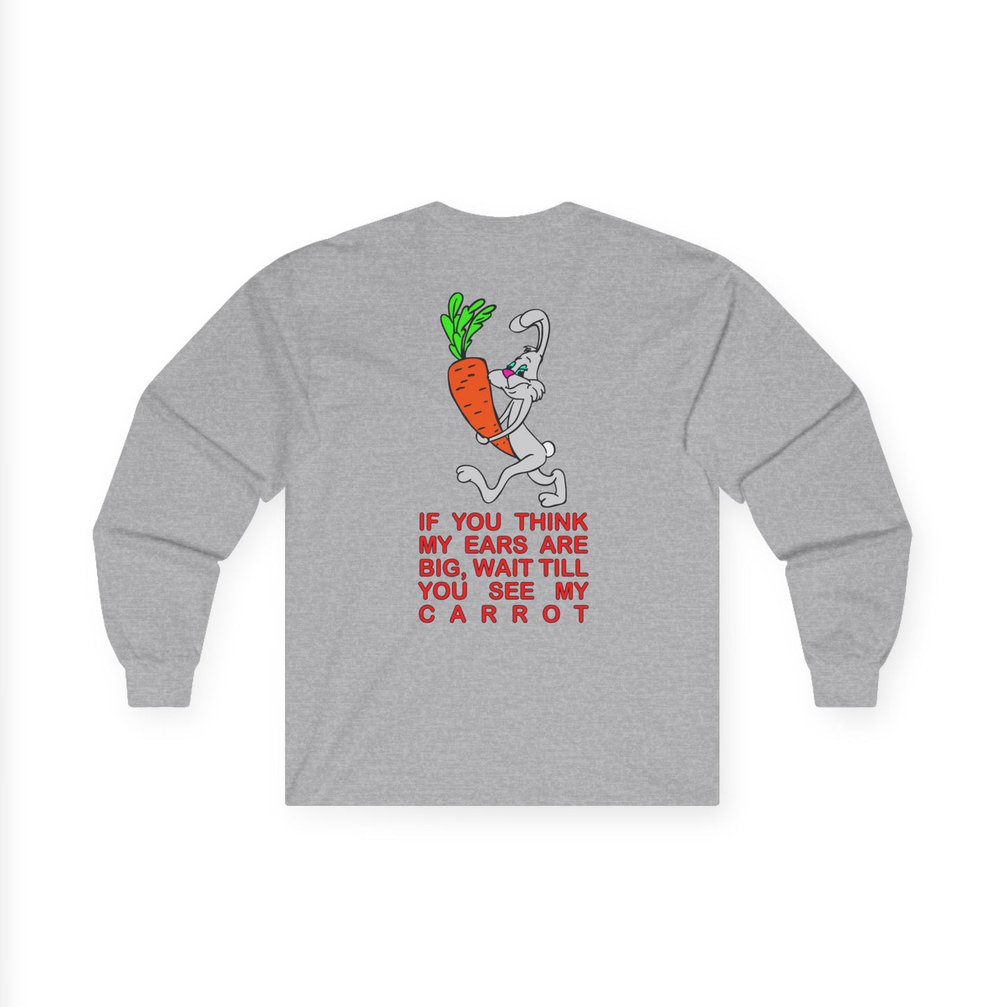 If you think my ears are big, Rad Moto Bunny, Unisex Long Sleeve Tee - Bold Graphic T-Shirt for Motorcycle Enthusiasts