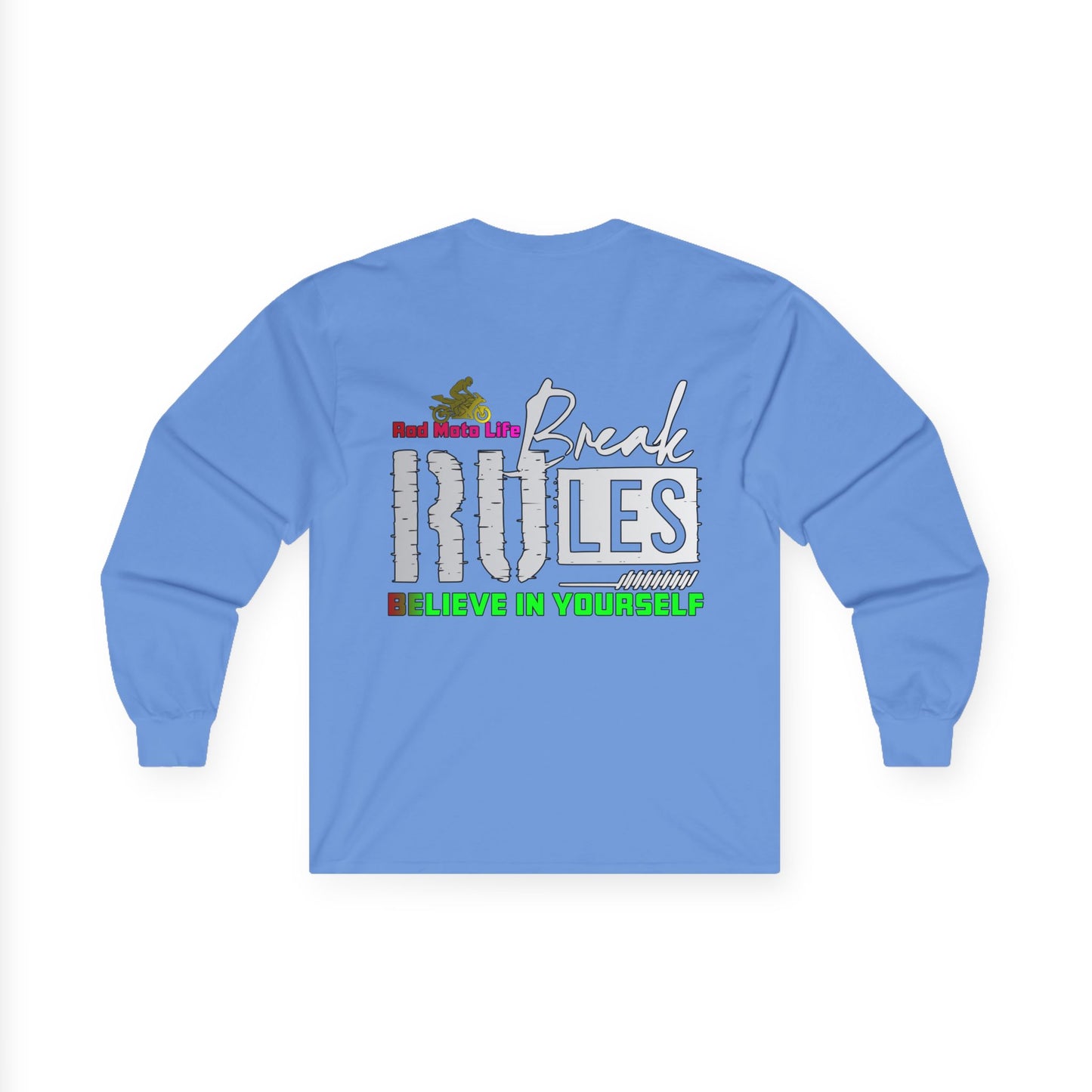 Break Rules, Rad Moto Life Unisex Long Sleeve Tee - Bold Graphic T-Shirt for Motorcycle Enthusiasts