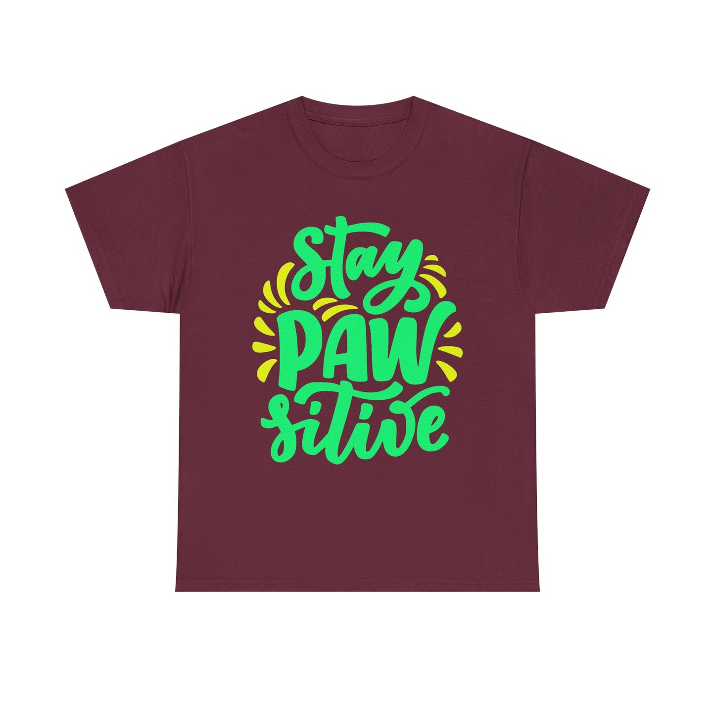 Stay Pawsitive. Heavy Cotton T-Shirt