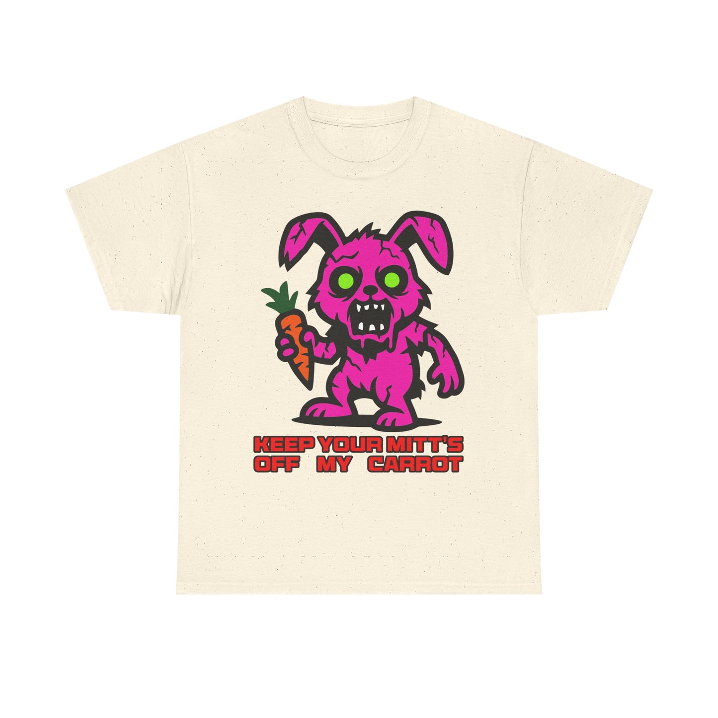 Keep your mitt's off my Carrot. Heavy Cotton T-Shirt