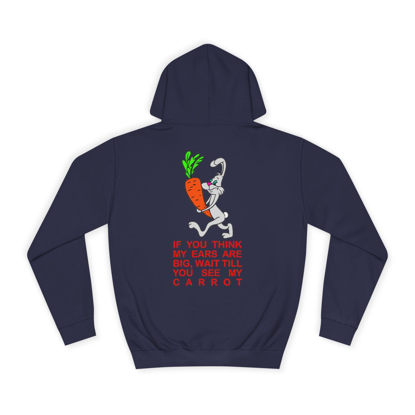 If you think my ears are big, Rad Moto Bunny, Unisex Hoodie - Biker Style Sweatshirt for Motorcycle Enthusiasts