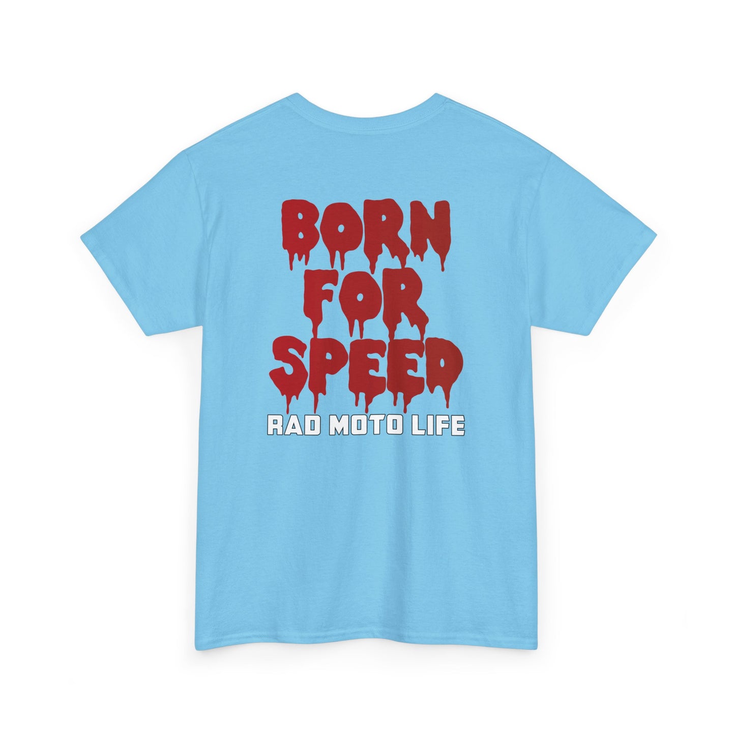 Born for Speed, Rad Moto Life, Heavy Cotton T-Shirt