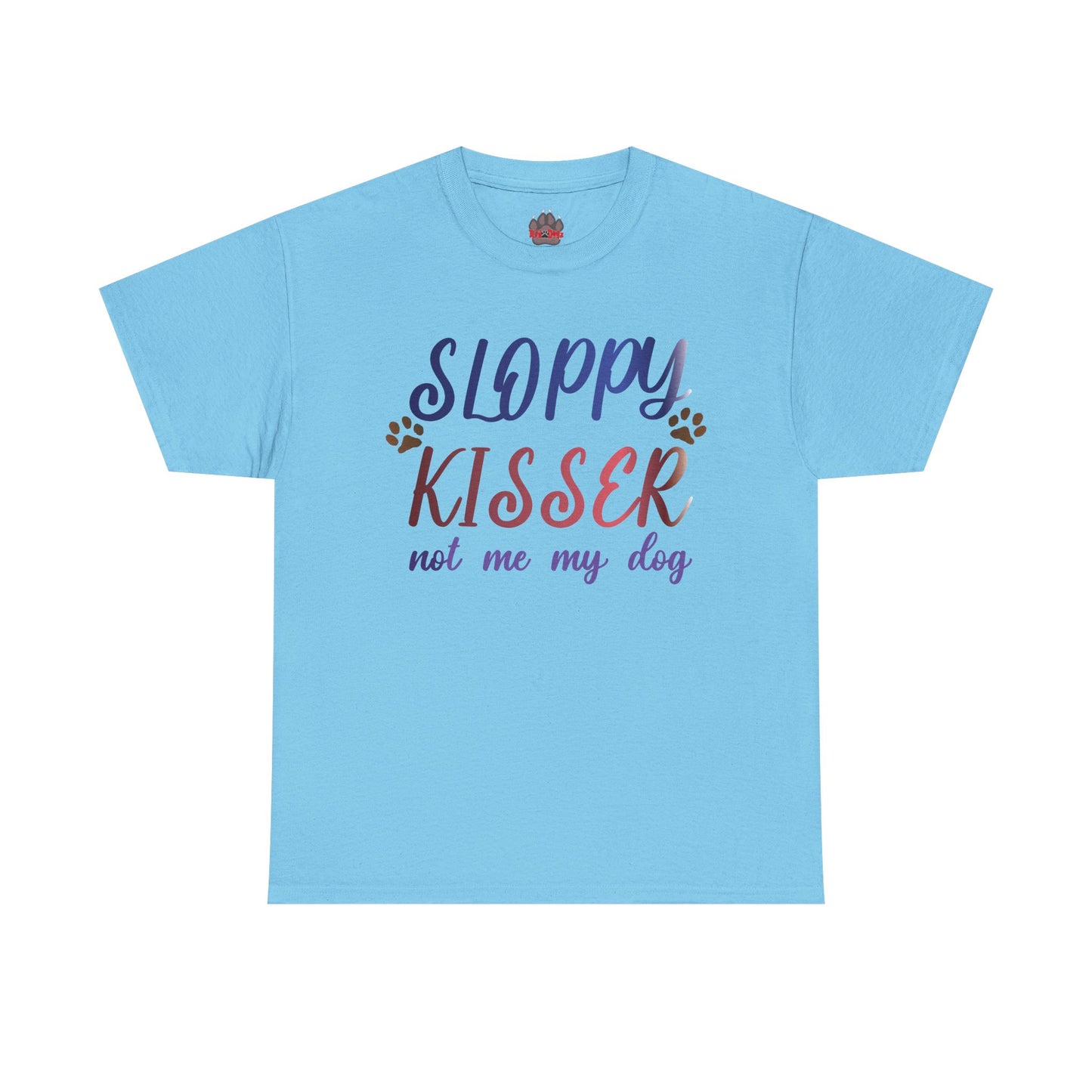 Sloppy Kisser Tee