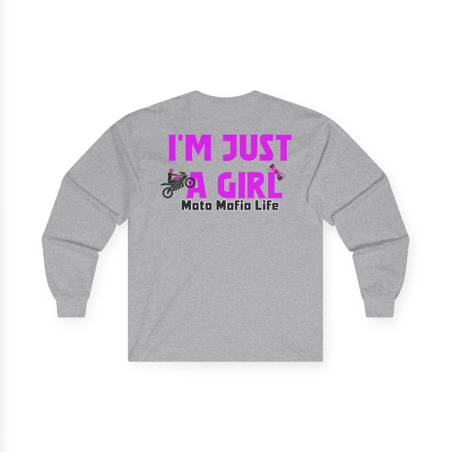 I'm Just a Girl, Moto Mafia Life Unisex Long Sleeve Tee - Bold Graphic T-Shirt for Motorcycle Enthusiasts