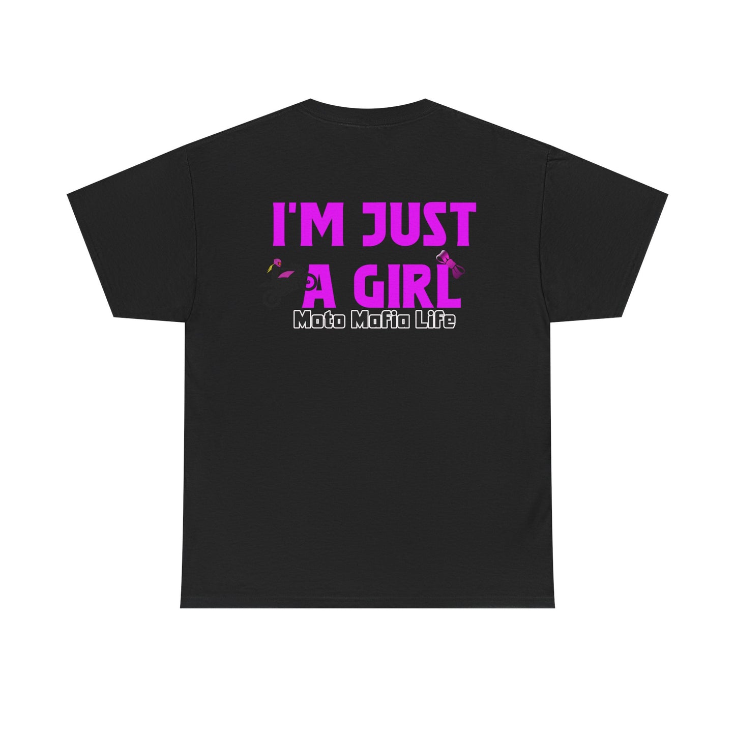 I'm Just a Girl, Moto Mafia Life, Heavy Cotton T-Shirt