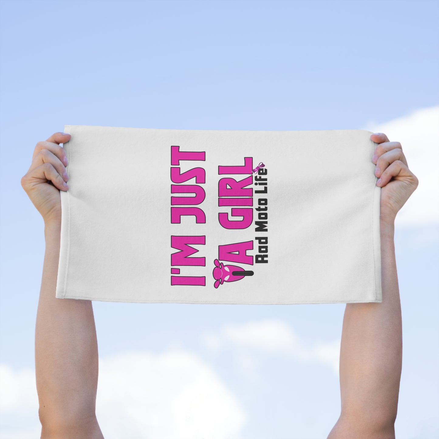 I'M Just a Girl, Rad Moto Life, Biker Towel - Perfect for Motorsports Fans