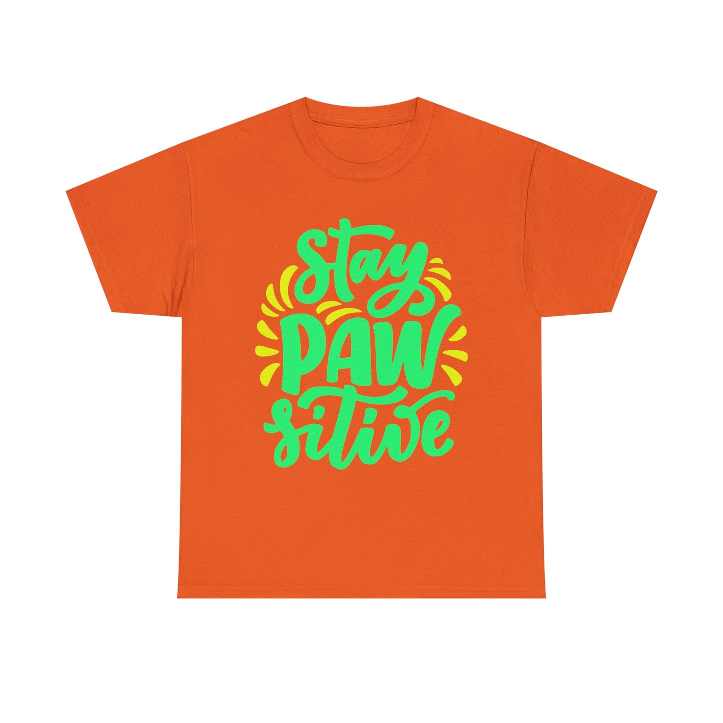 Stay Pawsitive. Heavy Cotton T-Shirt