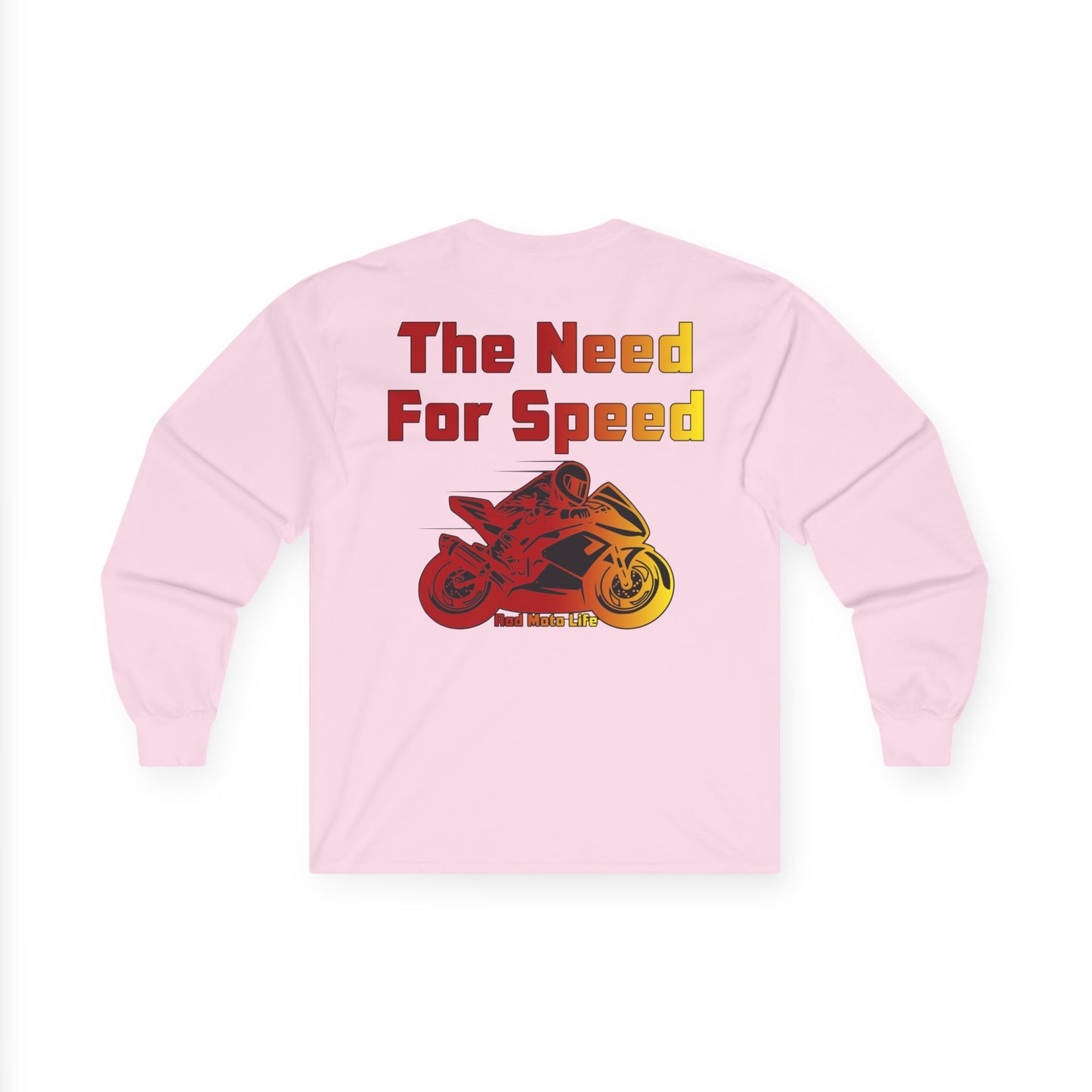 The Need for Speed, Rad Moto Life Unisex Long Sleeve Tee - Bold Graphic T-Shirt for Motorcycle Enthusiasts