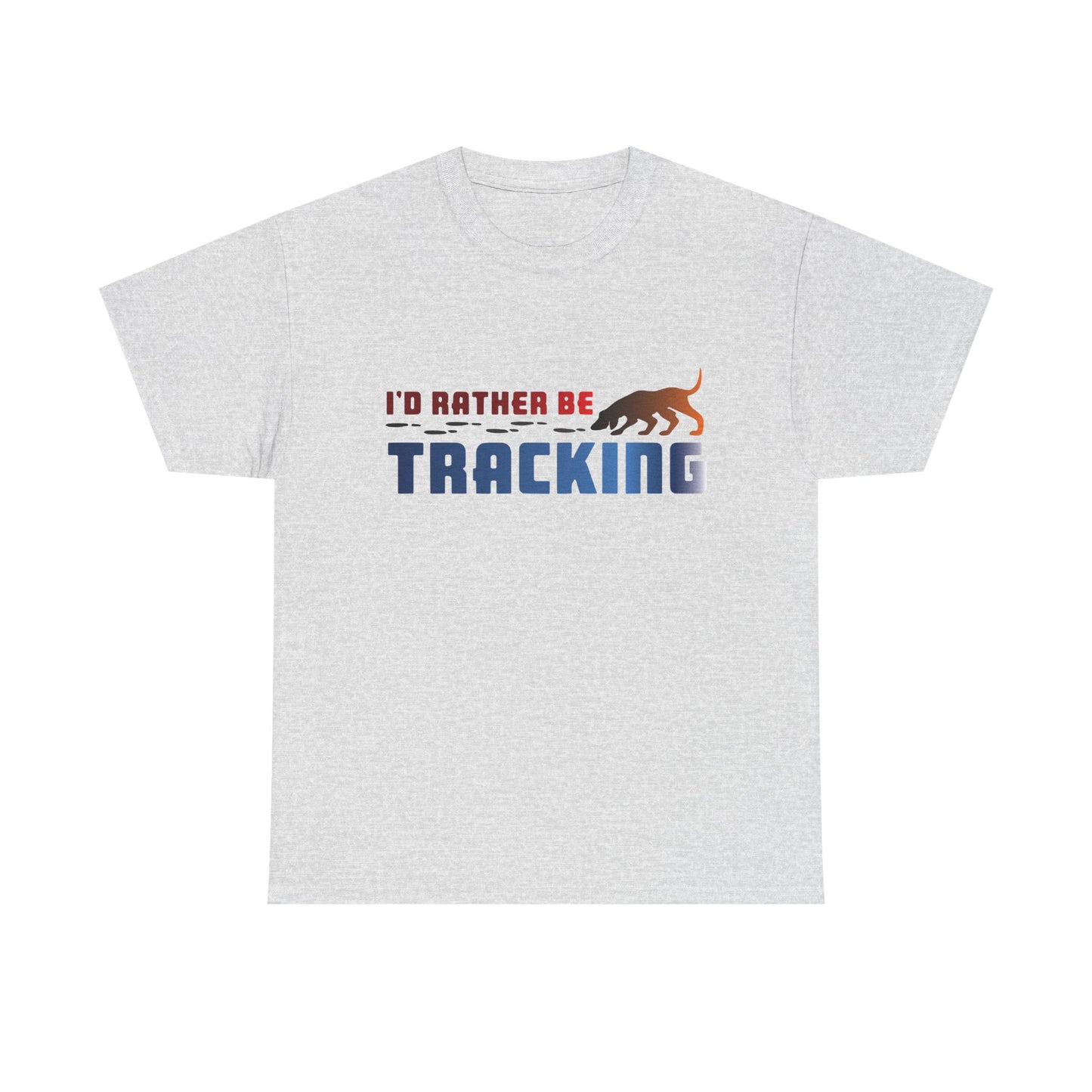 I'D Rather be Tracking. Heavy Cotton T-Shirt