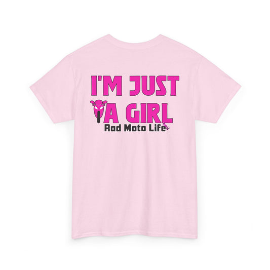 I'M Just a Girl, Rad Moto Life, Heavy Cotton T-Shirt