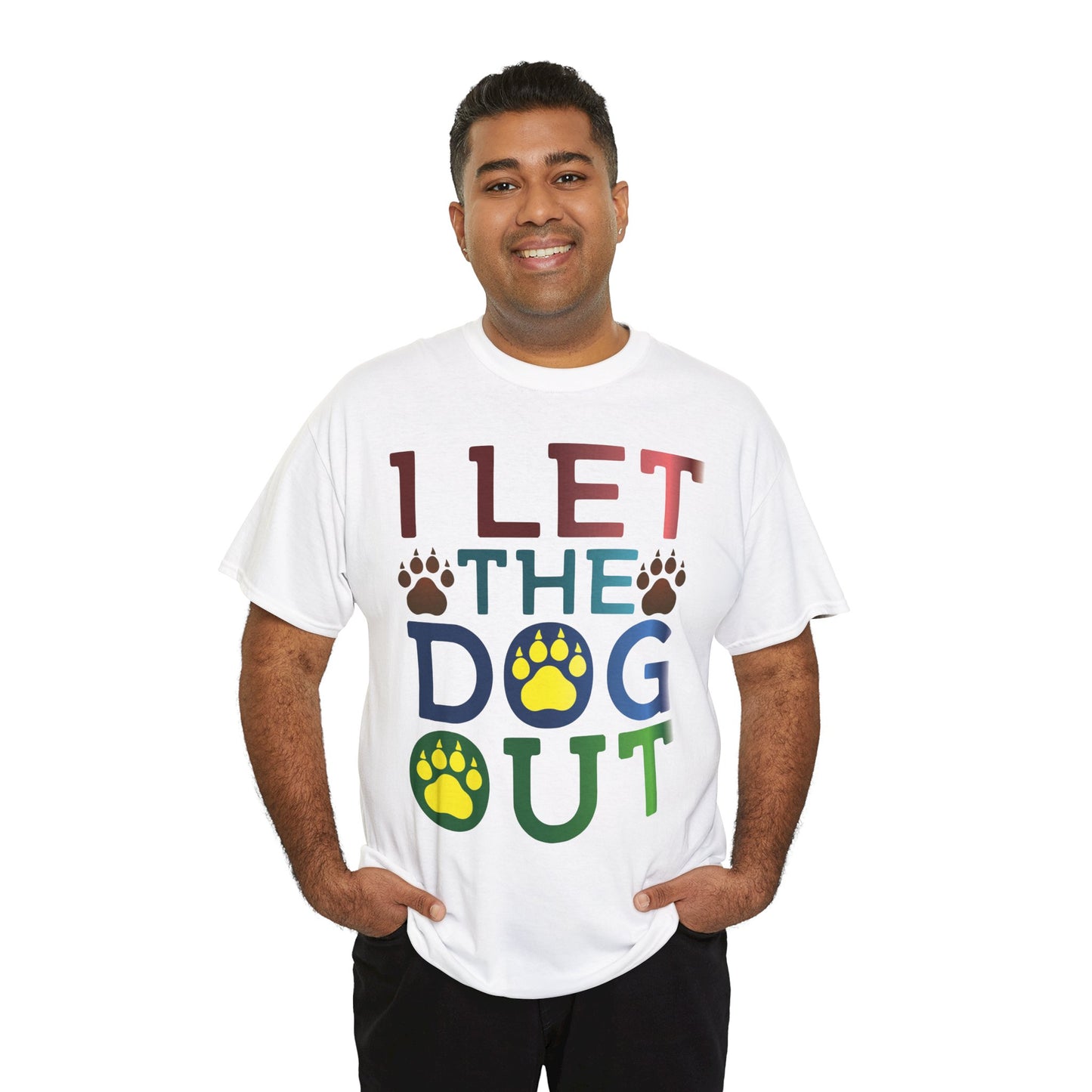 I Let the Dog Out. Heavy Cotton T-Shirt