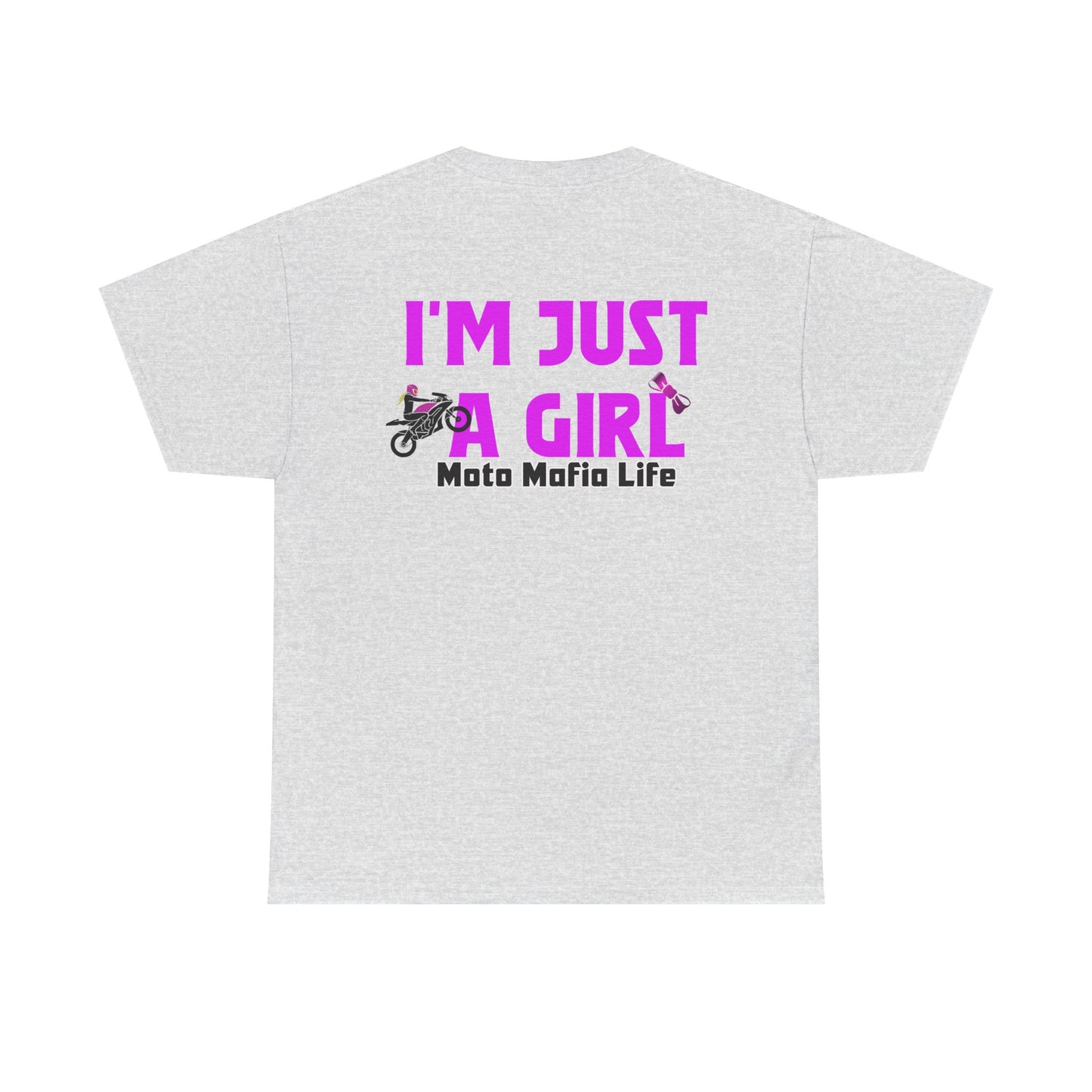 I'm Just a Girl, Moto Mafia Life, Heavy Cotton T-Shirt