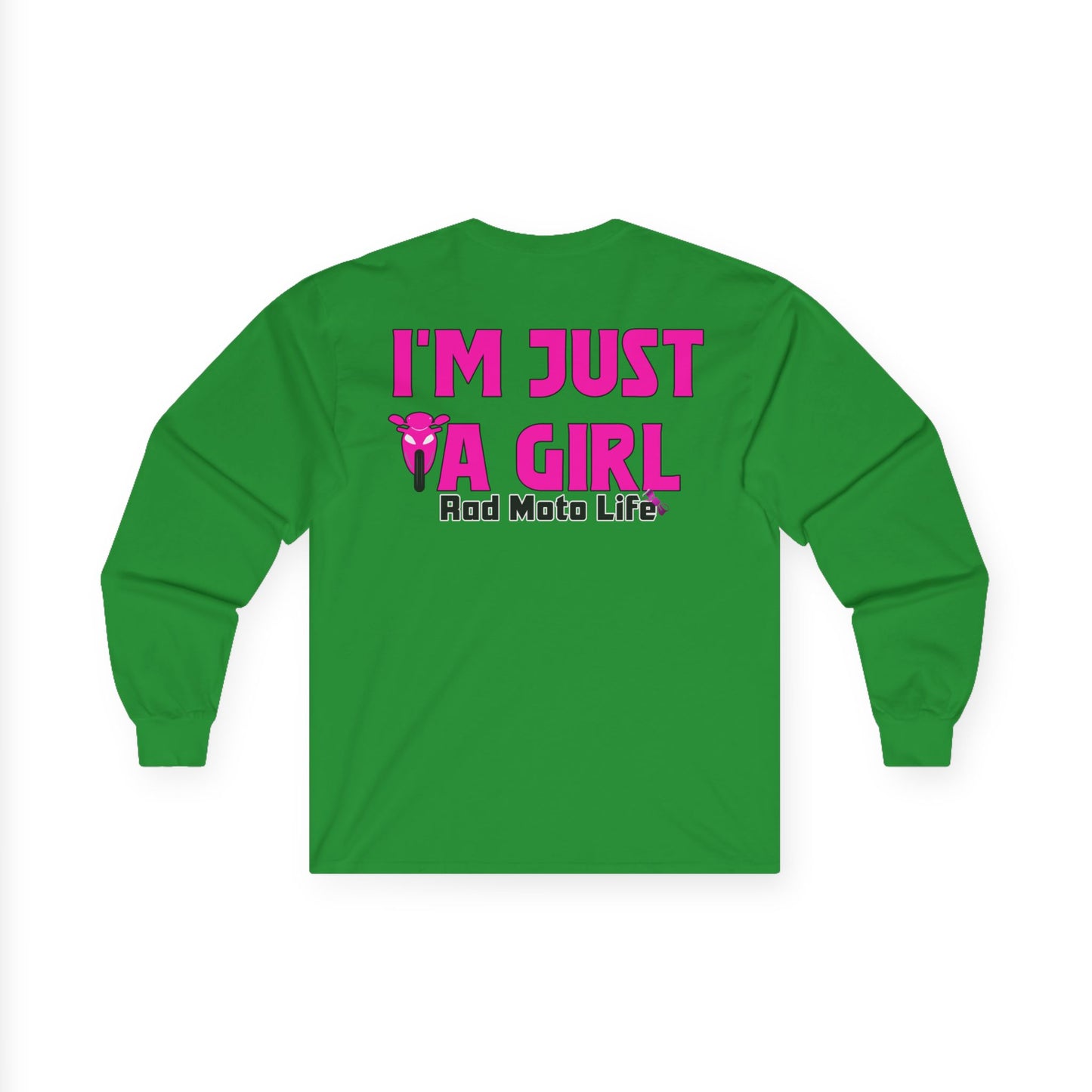 I'm Just a Girl, Rad Moto Life Unisex Long Sleeve Tee - Bold Graphic T-Shirt for Motorcycle Enthusiasts