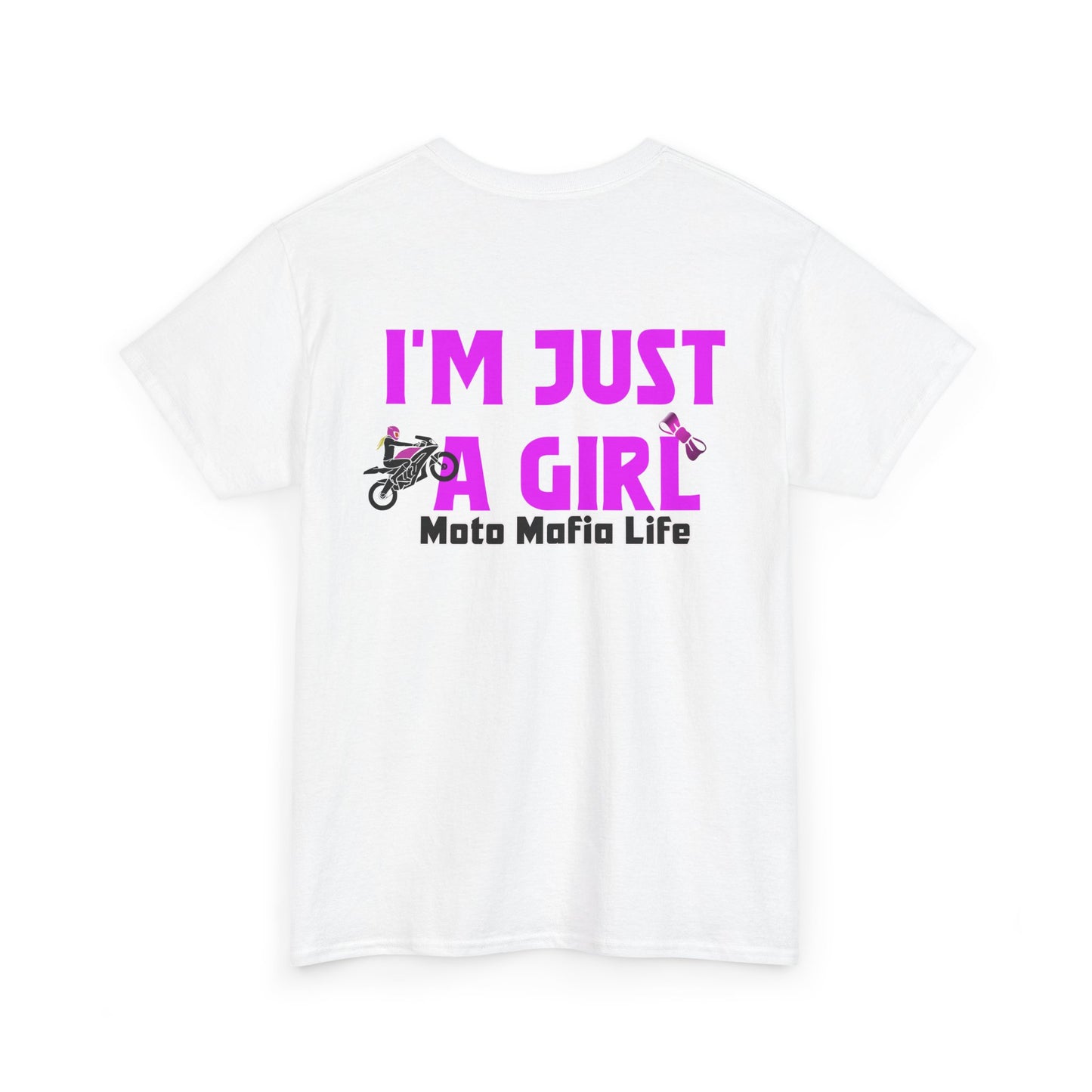I'm Just a Girl, Moto Mafia Life, Heavy Cotton T-Shirt