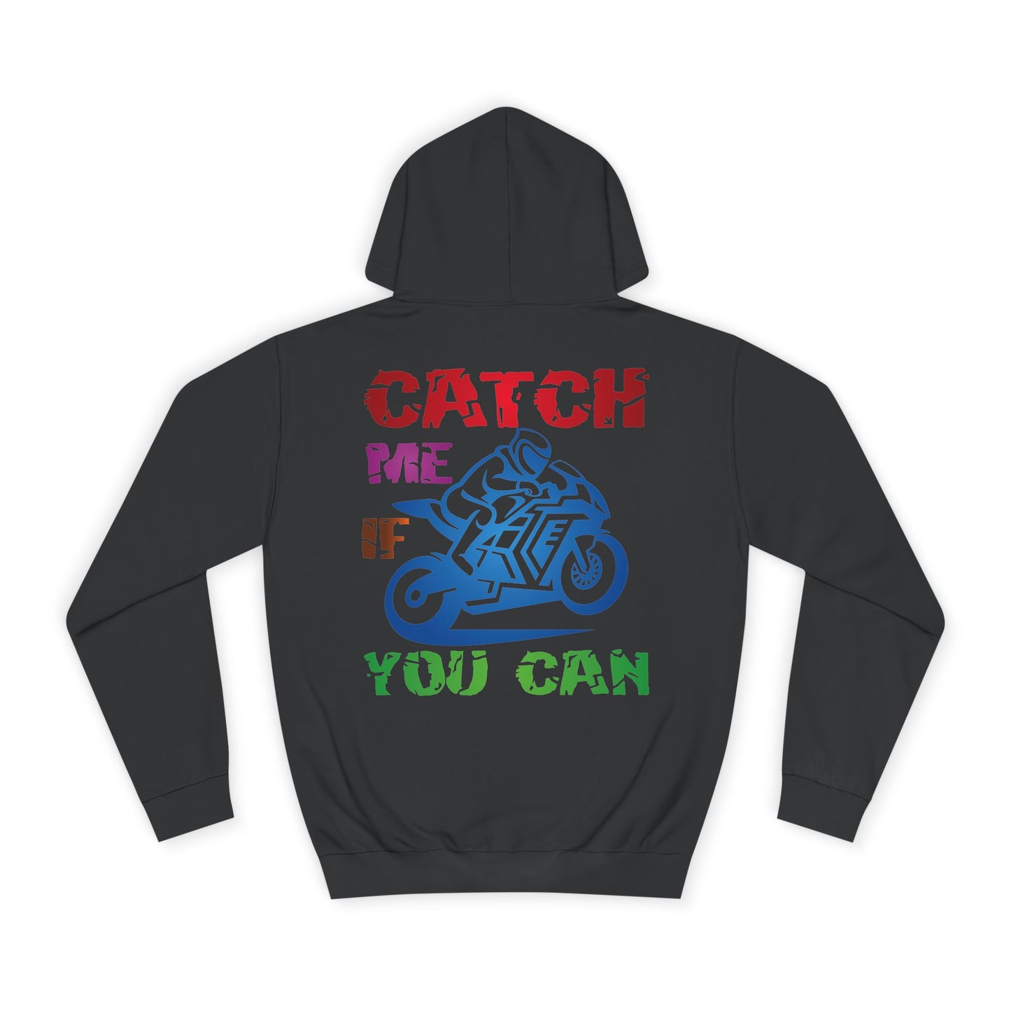 Catch me if you can, Rad Moto Life Unisex Hoodie - Biker Style Sweatshirt for Motorcycle Enthusiasts