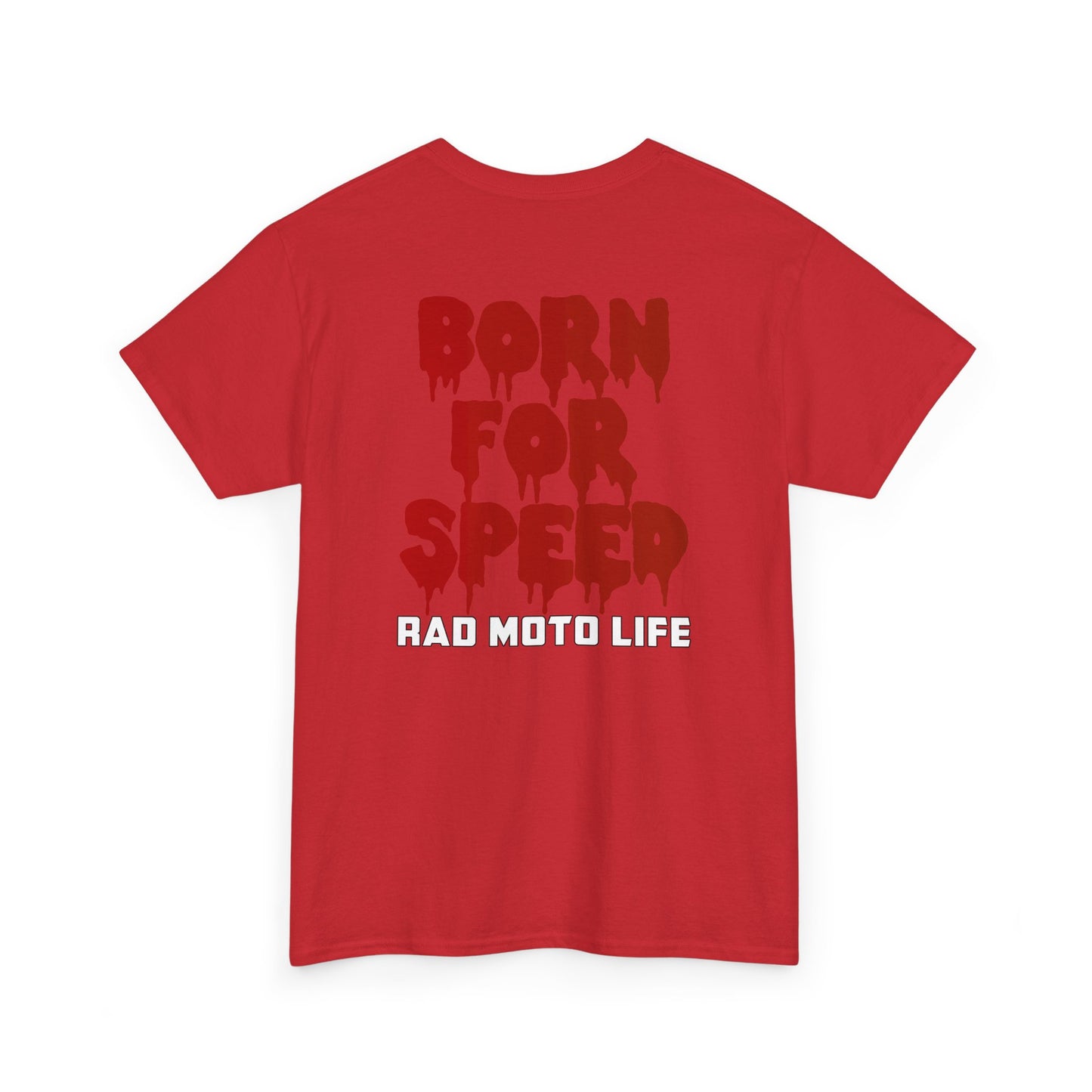 Born for Speed, Rad Moto Life, Heavy Cotton T-Shirt