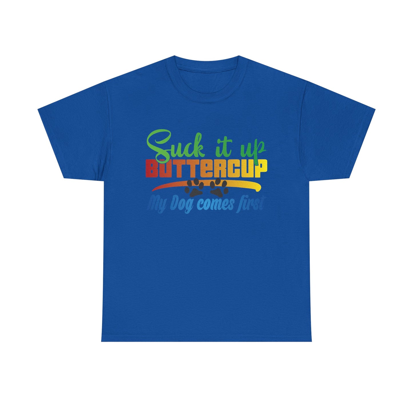 Suck it up Buttercup. Heavy Cotton T-Shirt