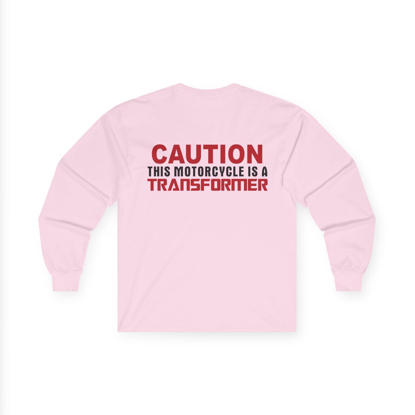 Caution, This Motorcycle is a Transformer, Rad Moto Bunny, Unisex Long Sleeve Tee - Bold Graphic T-Shirt for Motorcycle Enthusiasts