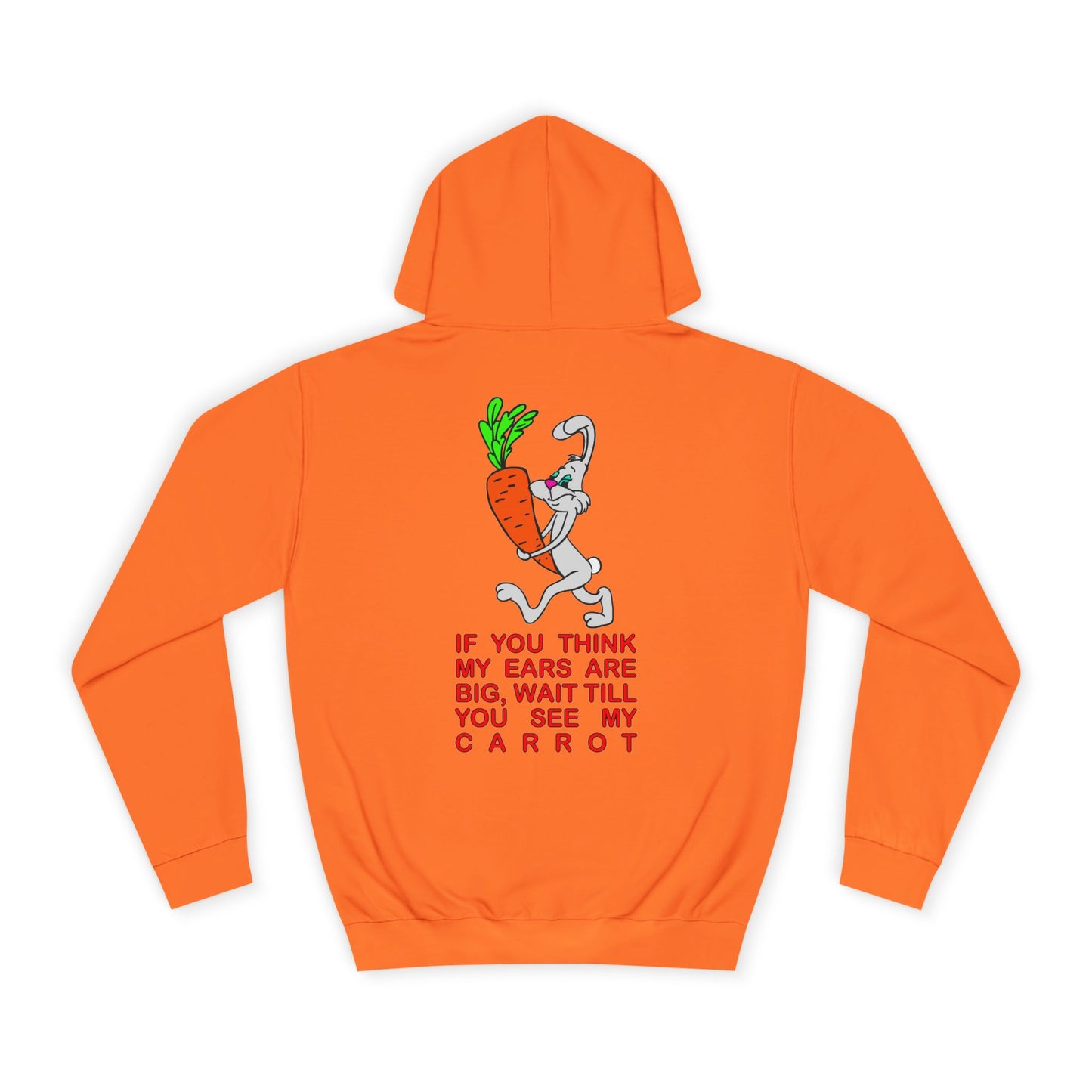 If you think my ears are big, Rad Moto Bunny, Unisex Hoodie - Biker Style Sweatshirt for Motorcycle Enthusiasts