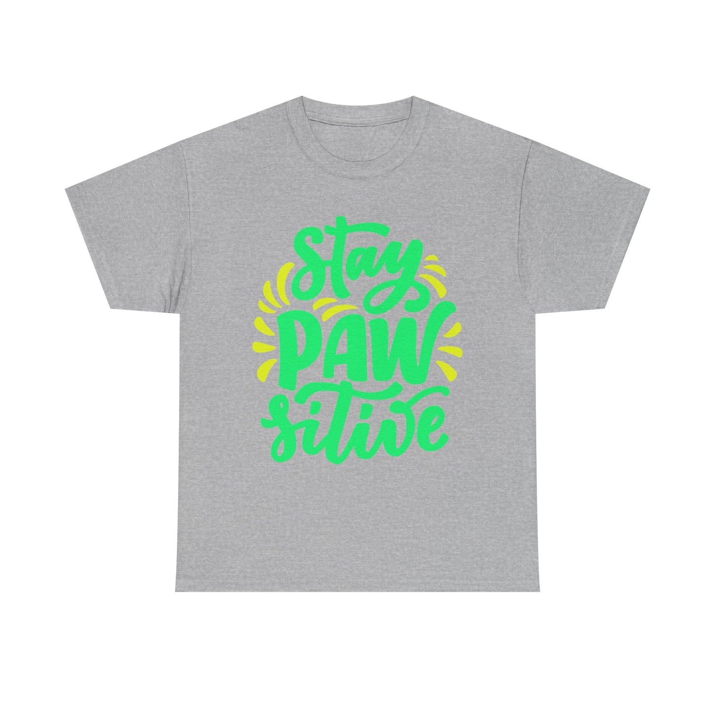Stay Pawsitive. Heavy Cotton T-Shirt
