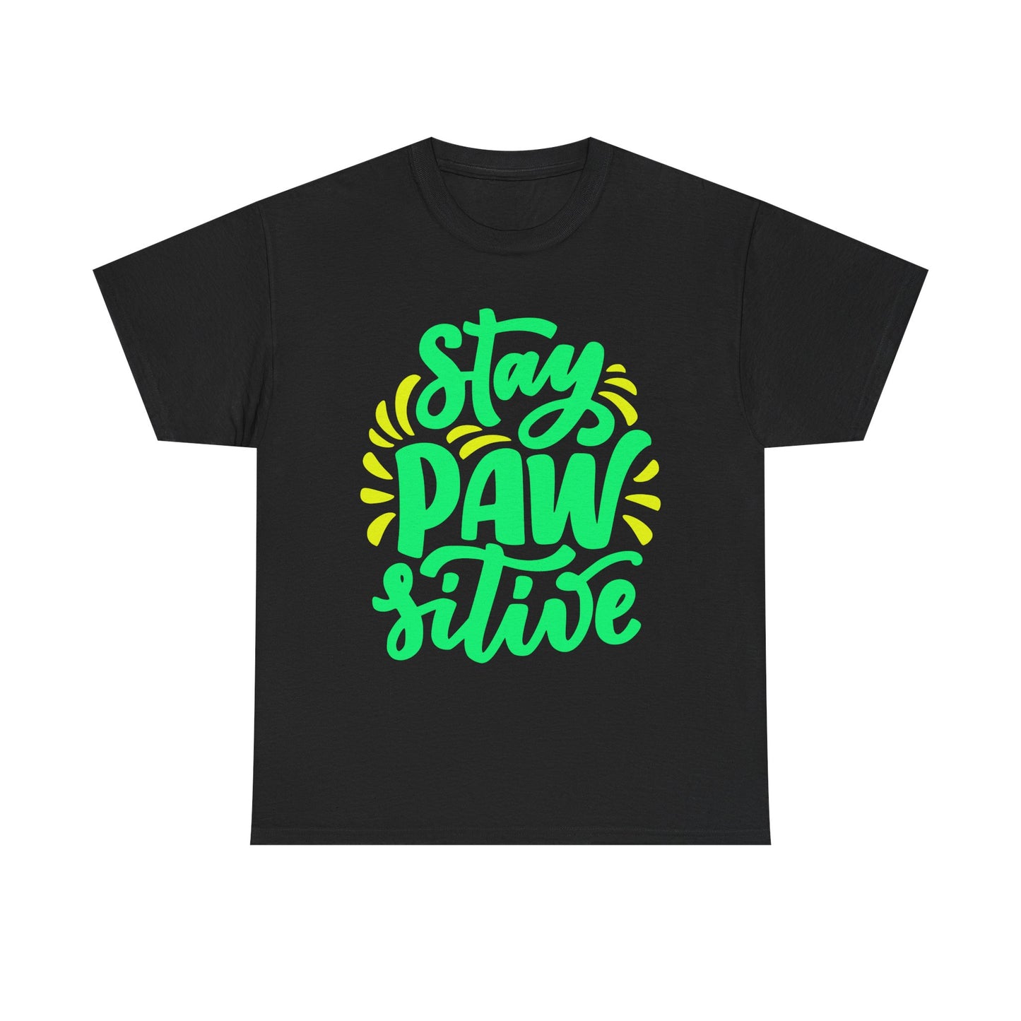 Stay Pawsitive. Heavy Cotton T-Shirt