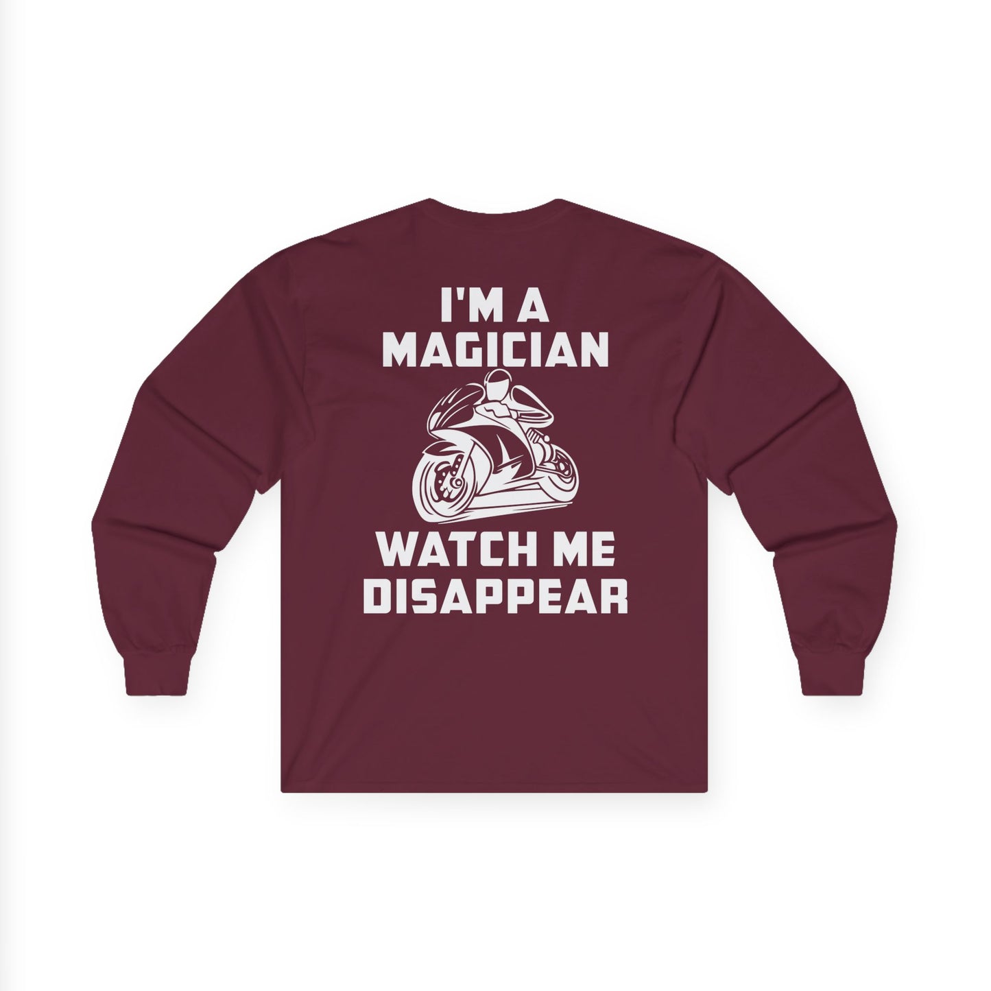 I'M a Magician, Rad Moto Life Unisex Long Sleeve Tee - Bold Graphic T-Shirt for Motorcycle Enthusiasts