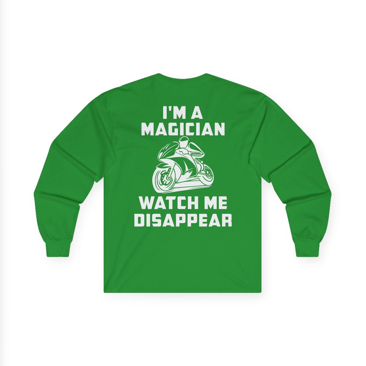 I'M a Magician, Rad Moto Life Unisex Long Sleeve Tee - Bold Graphic T-Shirt for Motorcycle Enthusiasts