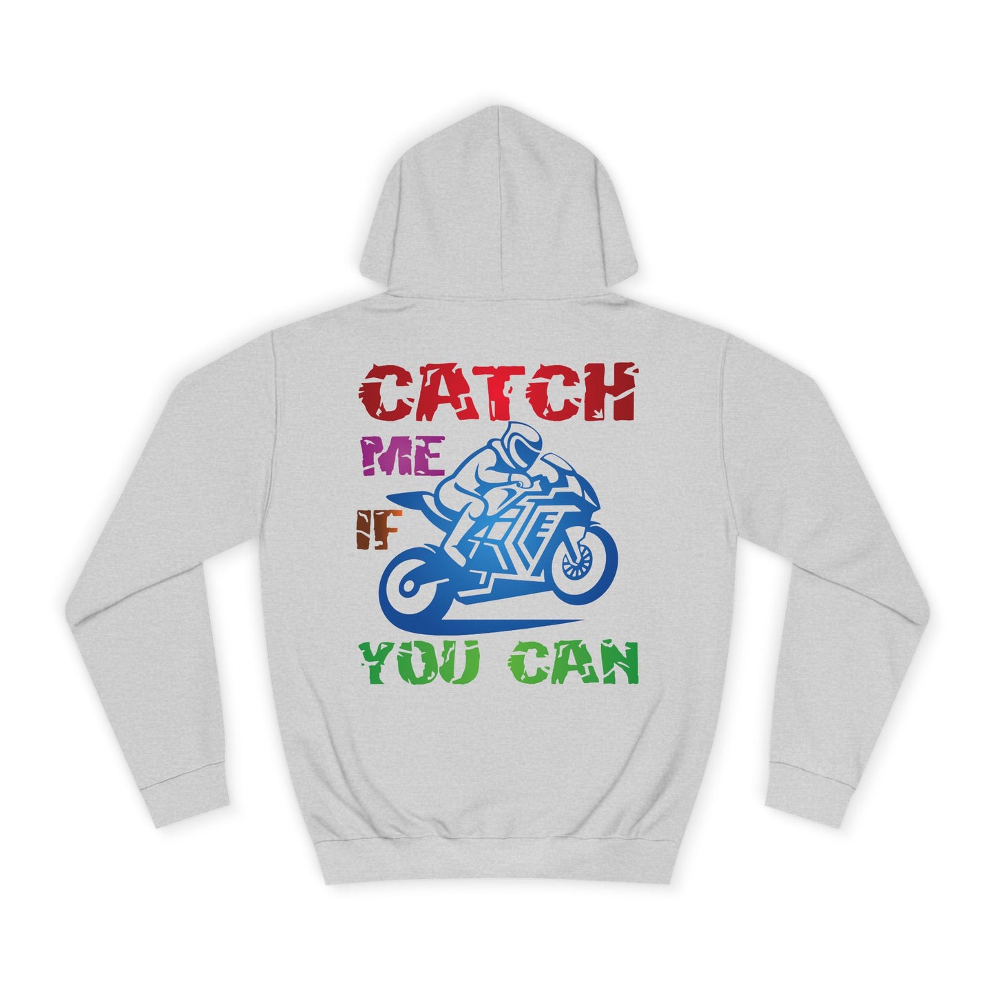 Catch me if you can, Rad Moto Life Unisex Hoodie - Biker Style Sweatshirt for Motorcycle Enthusiasts