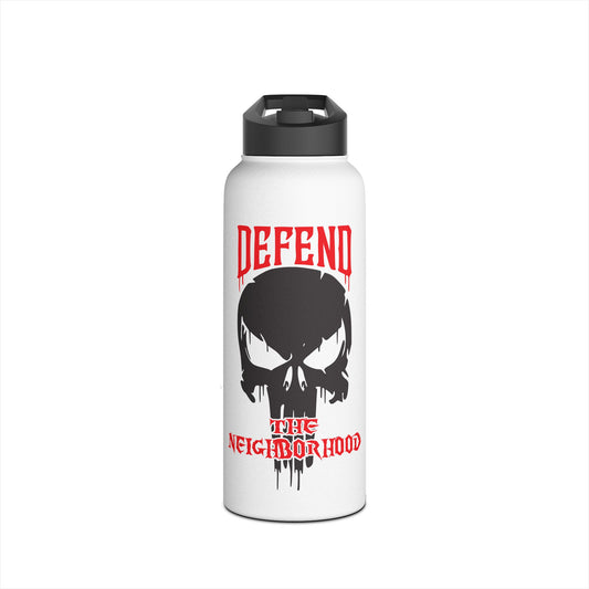 Defend the Neighborhood. Stainless Steel Water Bottle