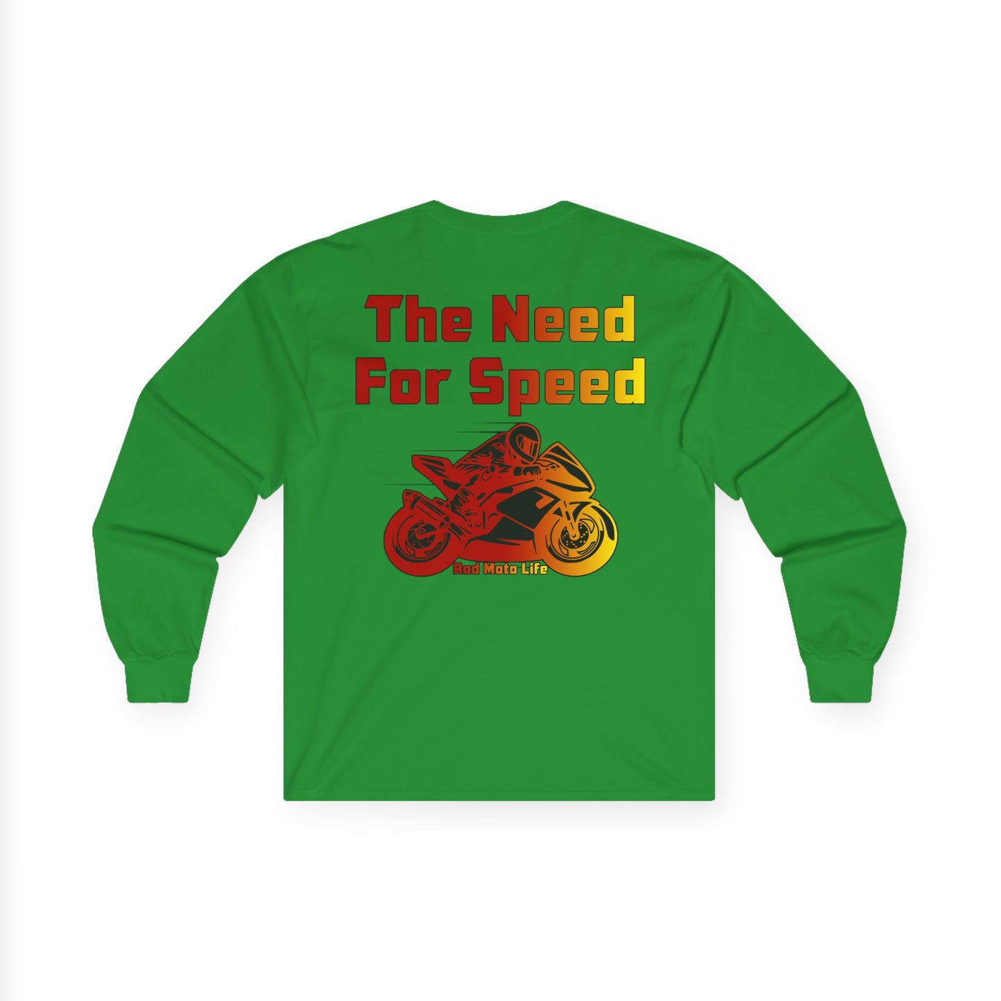 The Need for Speed, Rad Moto Life Unisex Long Sleeve Tee - Bold Graphic T-Shirt for Motorcycle Enthusiasts