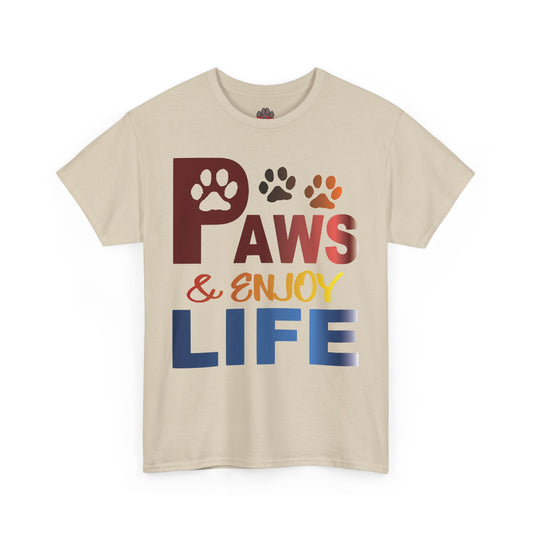 Paws & Enjoy Life Tee