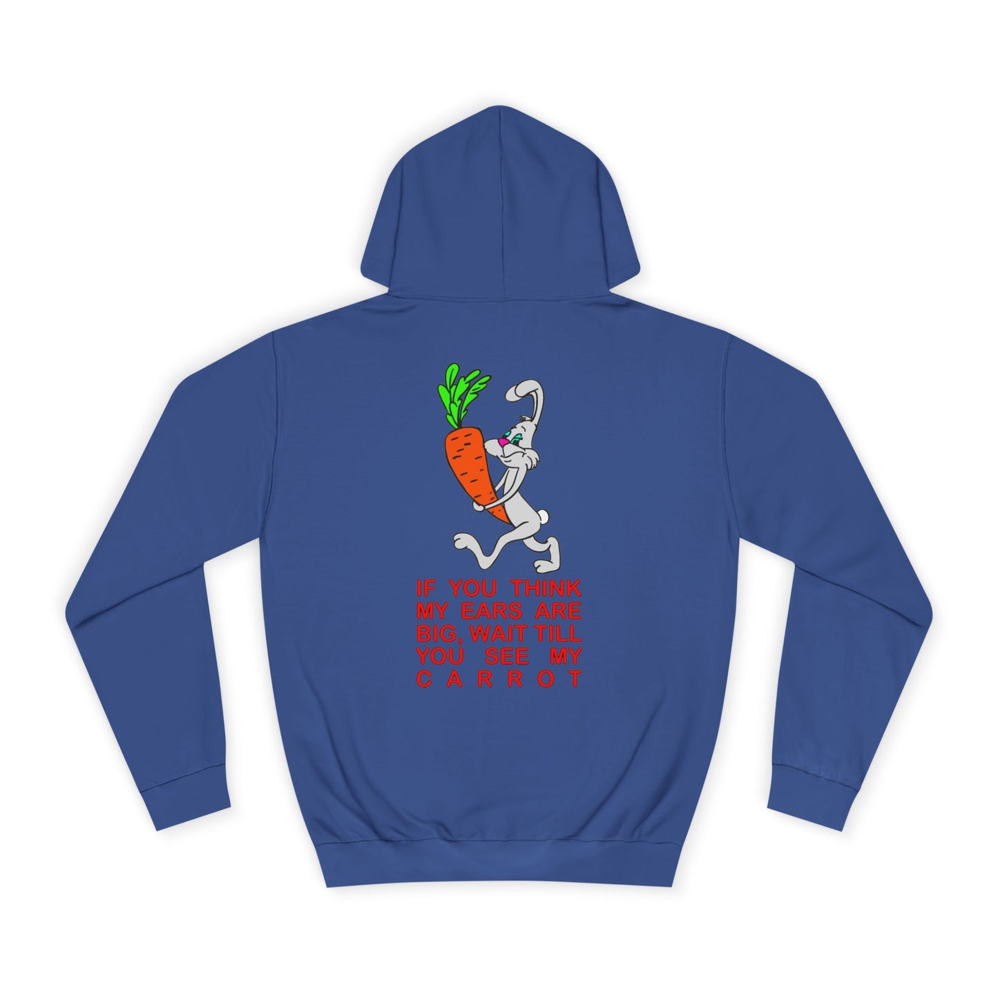 If you think my ears are big, Rad Moto Bunny, Unisex Hoodie - Biker Style Sweatshirt for Motorcycle Enthusiasts
