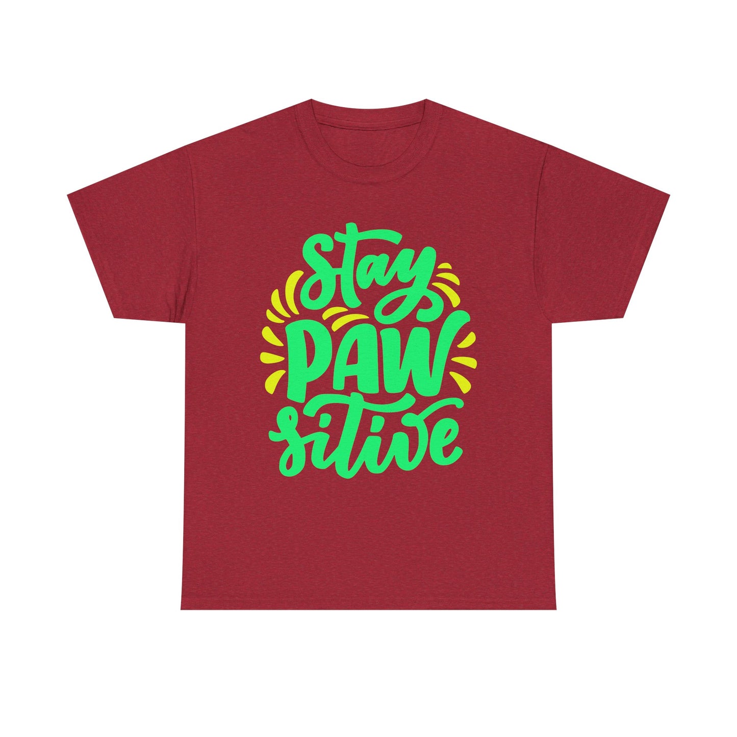 Stay Pawsitive. Heavy Cotton T-Shirt