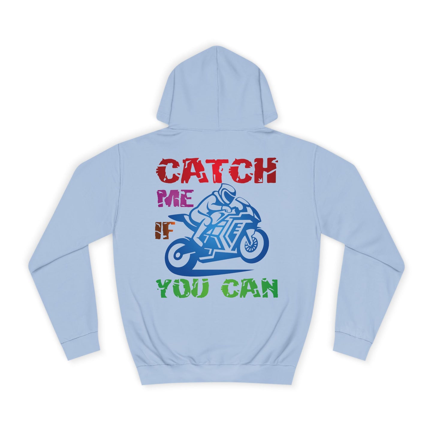 Catch me if you can, Rad Moto Life Unisex Hoodie - Biker Style Sweatshirt for Motorcycle Enthusiasts
