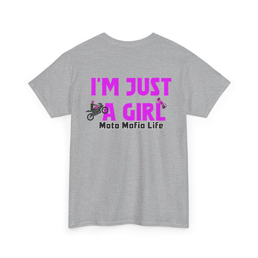 I'm Just a Girl, Moto Mafia Life, Heavy Cotton T-Shirt