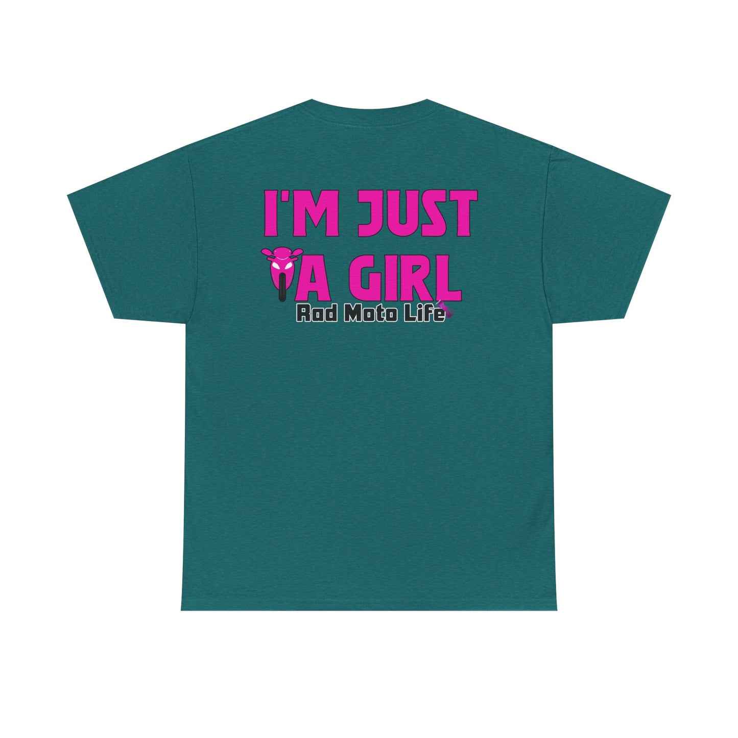 I'M Just a Girl, Rad Moto Life, Heavy Cotton T-Shirt