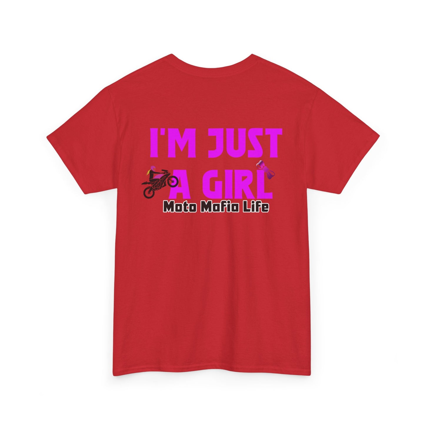 I'm Just a Girl, Moto Mafia Life, Heavy Cotton T-Shirt