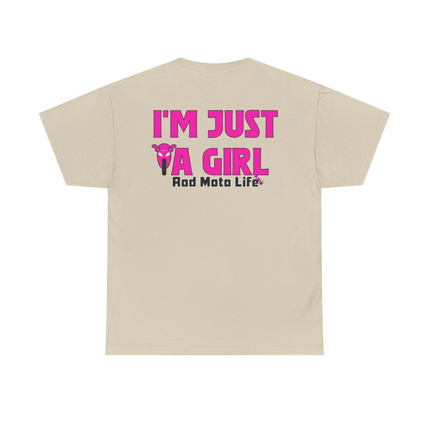 I'M Just a Girl, Rad Moto Life, Heavy Cotton T-Shirt