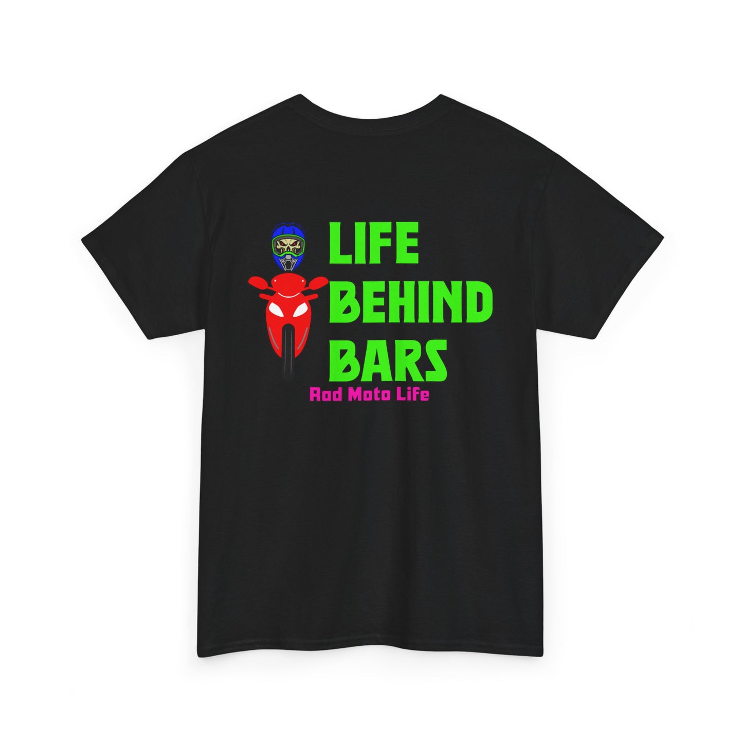 Life Behind Bars, Rad Moto Life, Heavy Cotton T-Shirt