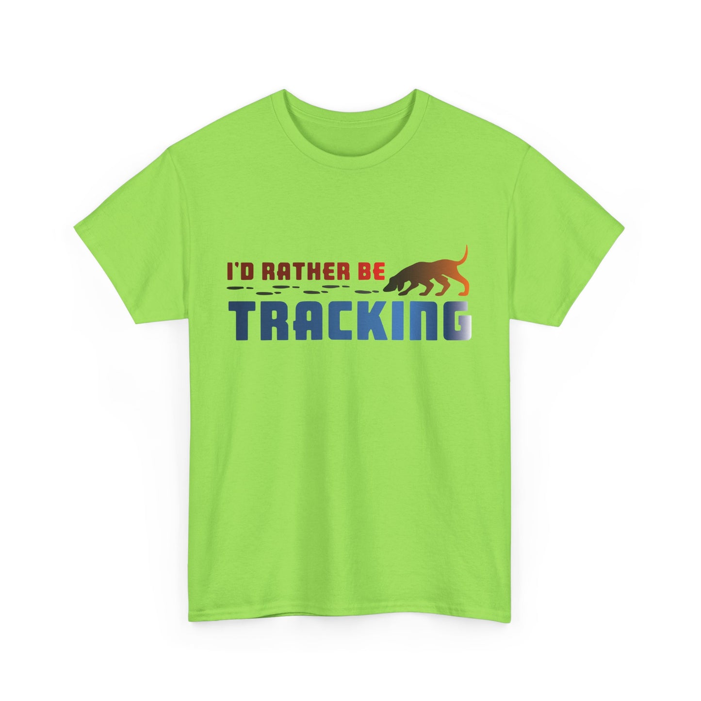 I'D Rather be Tracking. Heavy Cotton T-Shirt