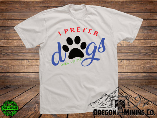 I Prefer Dog over People. SVG Digital Cut or Print files.