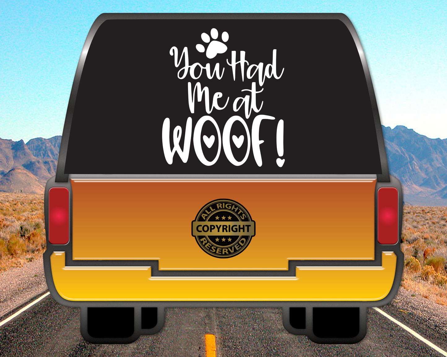 You had me at Woof, Vinyl Decal
